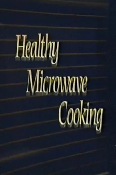 Healthy Microwave Cooking