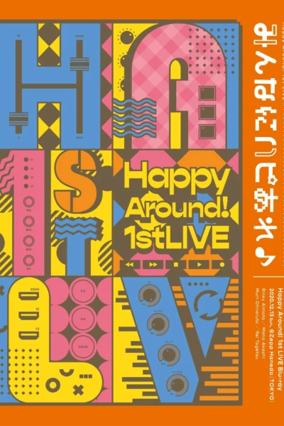 Happy Around! 1st LIVE Happiness to all♪