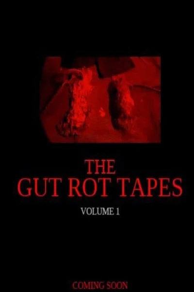 The Gut Rot Tapes: Volume 1