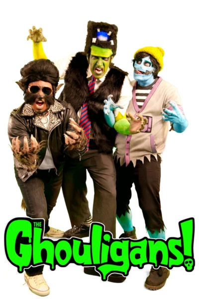 The Ghouligans! Super Show!