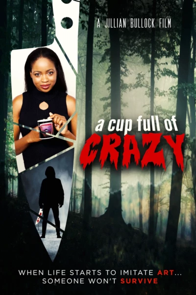 A Cup Full of Crazy