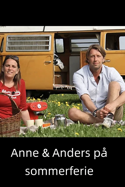 Anne og Anders på sommerferie