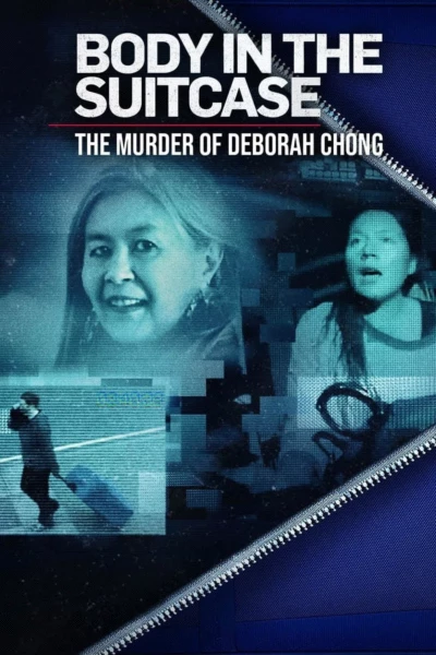 Body In The Suitcase: The Murder Of Deborah Chong