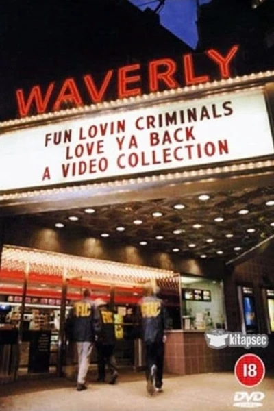 Fun Lovin' Criminals: Love Ya Back - A Video Collection