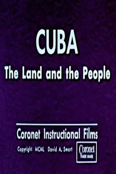 Cuba: The Land and the People