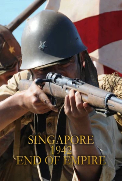 Singapore 1942 End of Empire