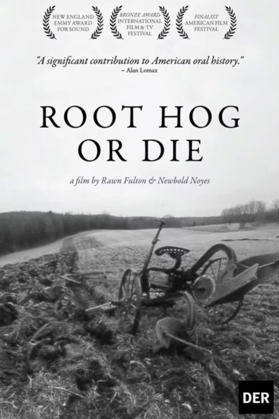 Root Hog or Die