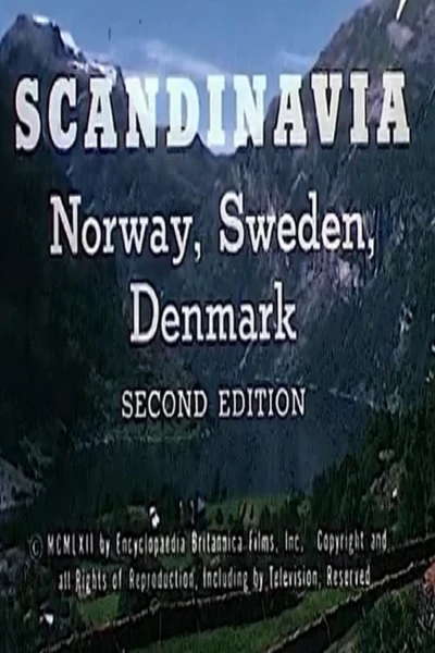 Scandinavia: Norway, Sweden, Denmark