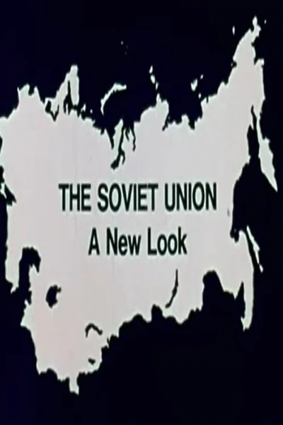 The Soviet Union: A New Look