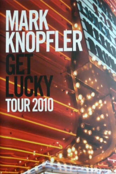 Mark Knopfler: Get Lucky - The Interviews