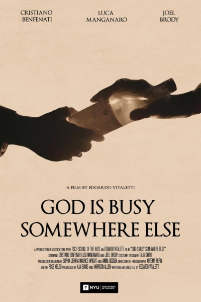 God Is Busy Somewhere Else