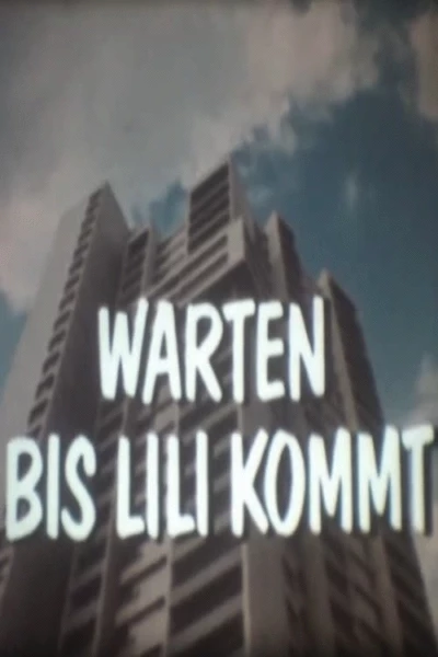 Warten bis Lili kommt - Denkste!?