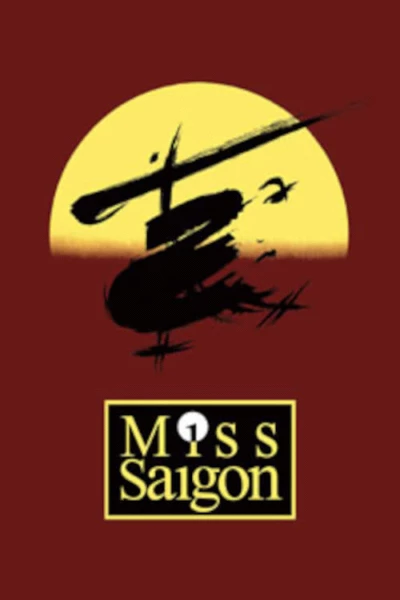 Sun & Moon - The Making of Miss Saigon and the Princess of Wales Theatre