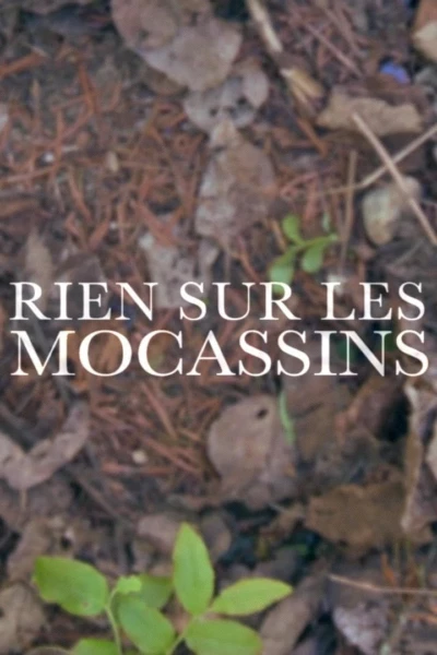 Rien sur les mocassins