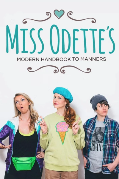 Miss Odette's Modern Handbook to Manners