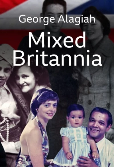 George Alagiah: Mixed Britannia
