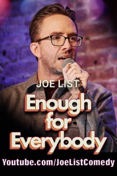 Joe List: Enough For Everybody