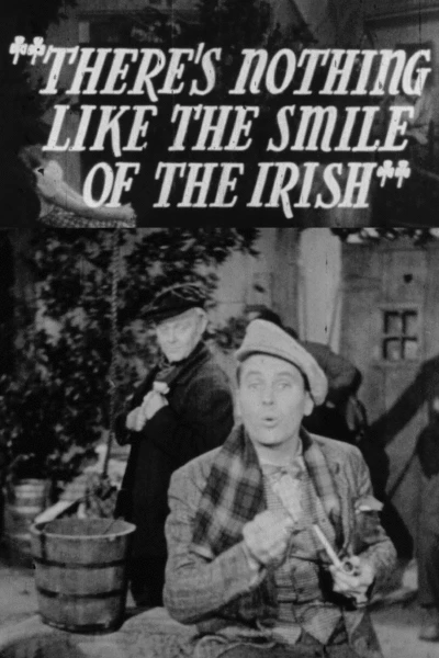 There's Nothing Like the Smile of the Irish