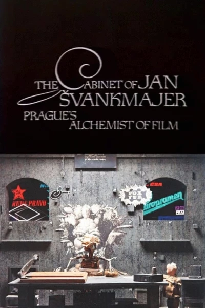 The Cabinet of Jan Švankmajer: Prague's Alchemist of Film