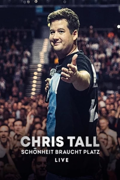 Chris Tall - Schönheit braucht Platz