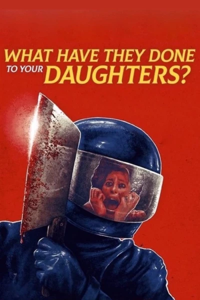 What Have They Done to Your Daughters?