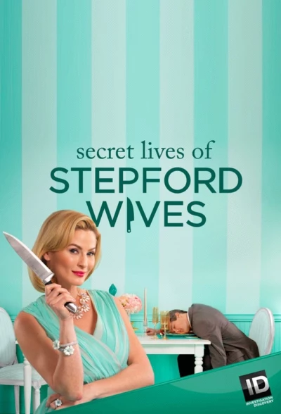 Secret Lives of Stepford Wives [2014]