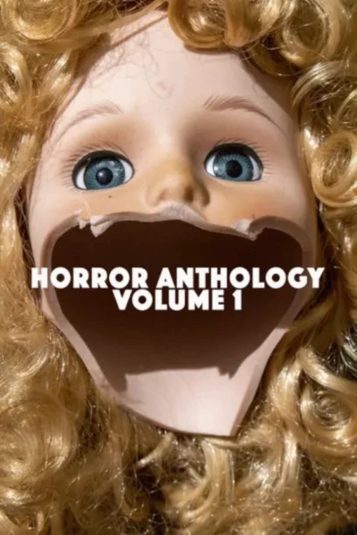 Horror Anthology Volume 1