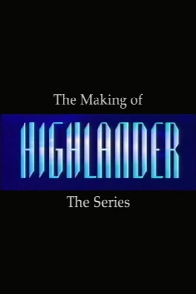 Making of Highlander: The Series