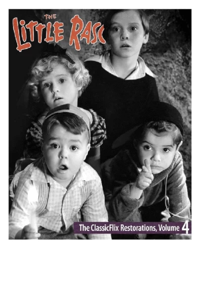 The Little Rascals: Classicflix Restorations Vol 4