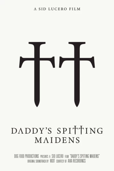 Daddy's Spitting Maidens