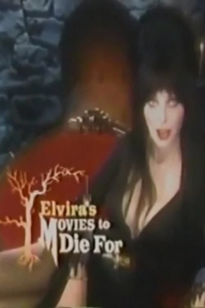 Elvira's Movies to Die For