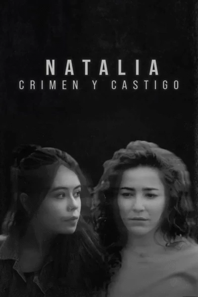 Natalia. Crimen y Castigo
