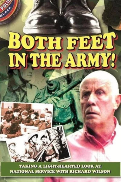 Richard Wilson - Both Feet In the Army