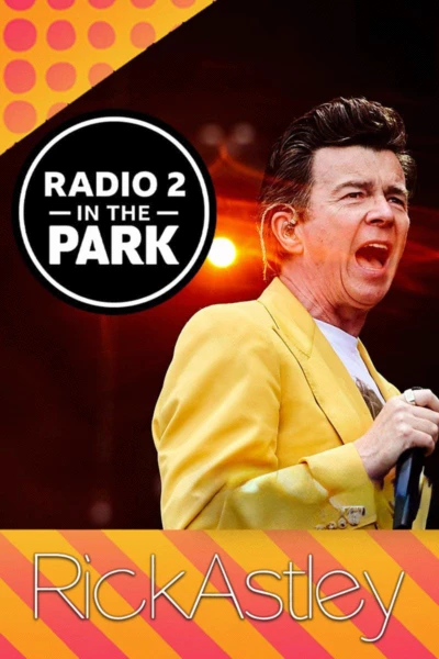 Rick Astley: Radio 2 in the Park
