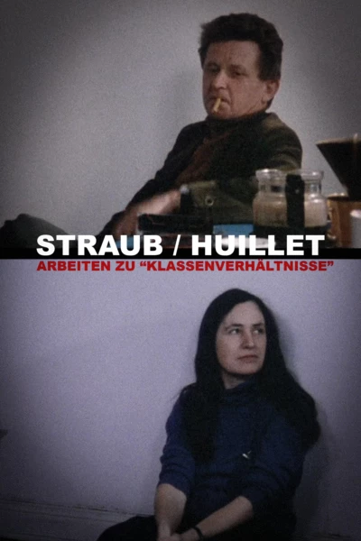 Straub/Huillet: Arbeiten zu "Klassenverhältnisse"