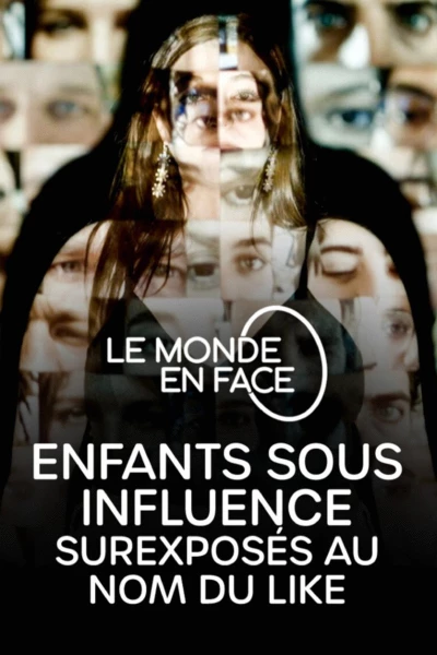 Le monde en face - Enfants sous influence : surexposés au nom du like