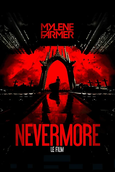 Mylène Farmer : Nevermore - Le film
