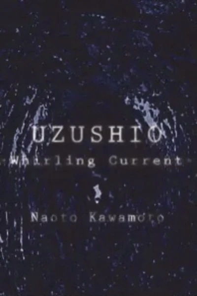 Uzushio -Whirling Current-