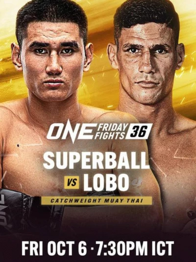 ONE Friday Fights 36: Superball vs. Lobo