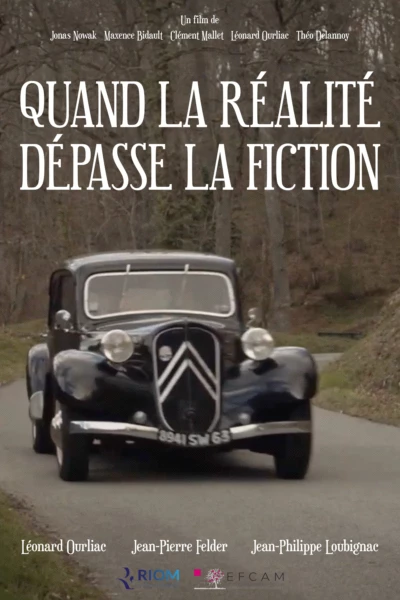 Quand la réalité dépasse la fiction