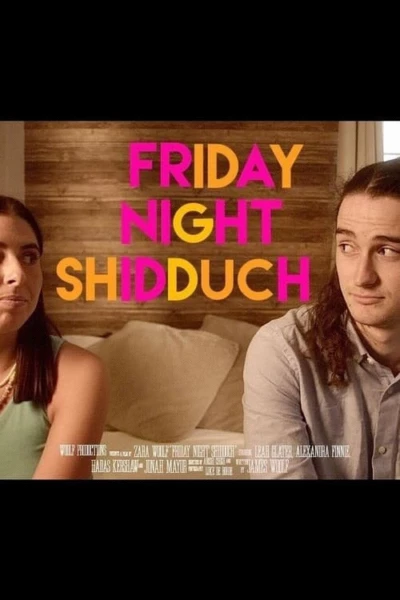 Friday Night Shidduch