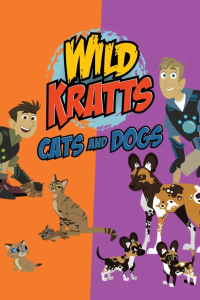 Wild Kratts: Cats and Dogs