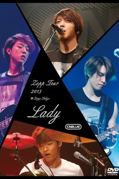 CNBLUE Zepp Tour 2013 ~Lady~