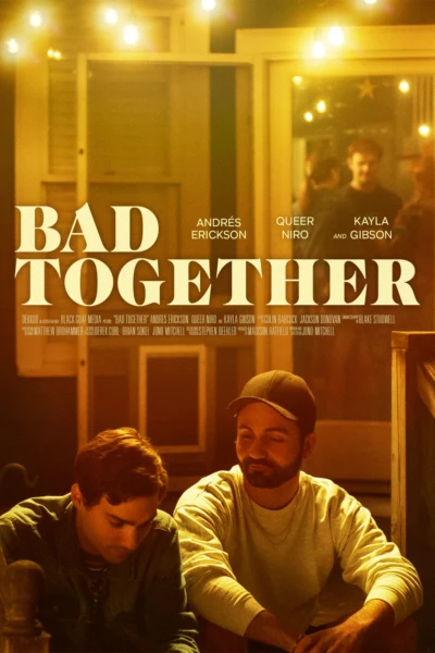 Bad Together