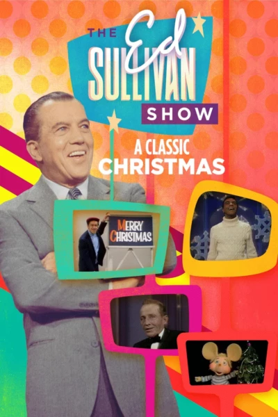 A Classic Christmas From The Ed Sullivan Show