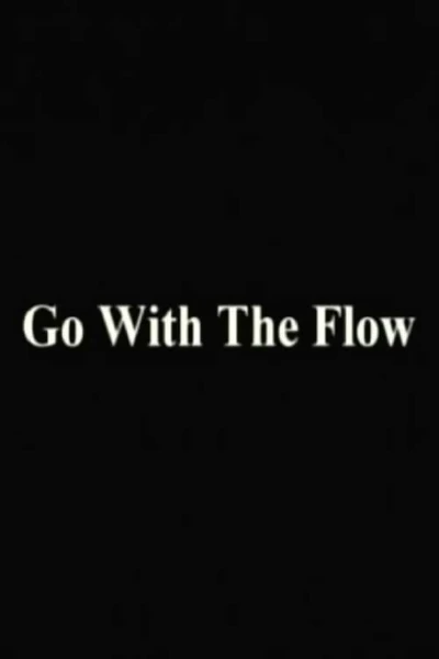 Go With The Flow