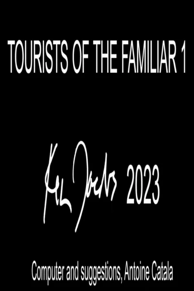 Tourists of the Familiar 1