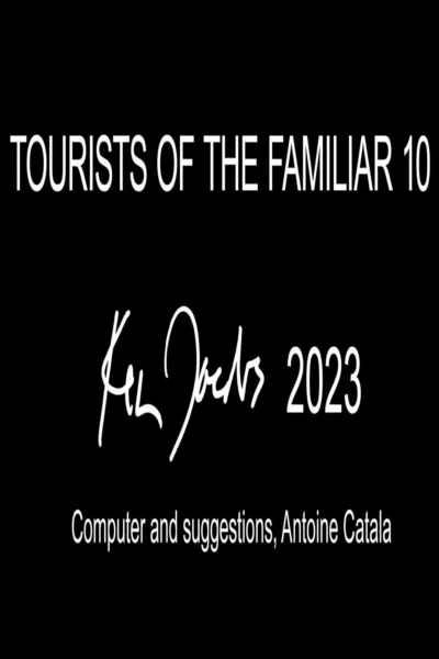 Tourists of the Familiar 10