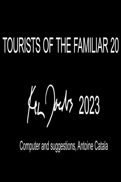 Tourists of the Familiar 20