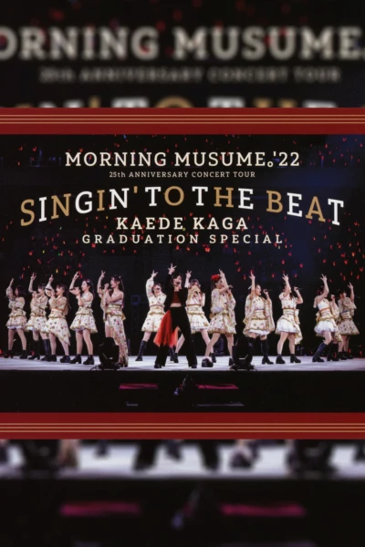 Morning Musume.'22 2022 Autumn ~SINGIN' TO THE BEAT~ Kaga Kaede Sotsugyou Special